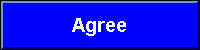 Agree Opens in new window
